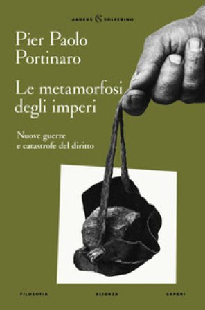 Le metamorfosi degli imperi Pier Paolo Portinaro