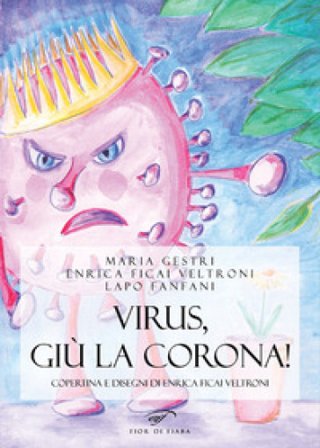 Virus, giù la corona! Maria Gestri