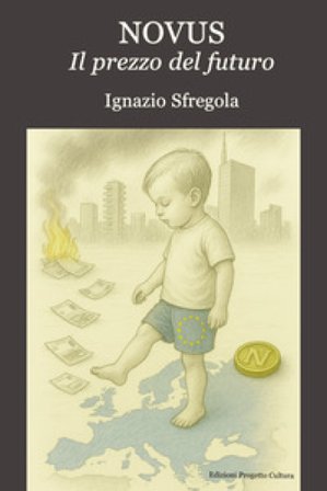 Novus. Il prezzo del futuro Ignazio Sfregola