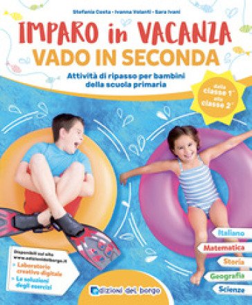 Imparo in vacanza. Vado in seconda. Ediz. a colori Stefania Costa