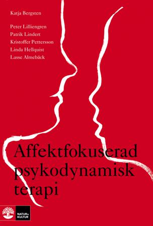Affektfokuserad psykodynamisk terapi : teori, empiri och praktik - Bok av Kristoffer Pettersson, Peter Lilliengren, m.fl. - Danskt band