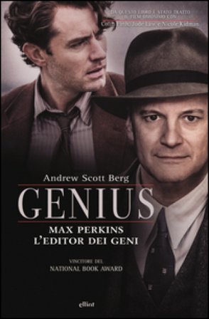 Genius Max Perkins. L'editore dei geni Andrew Scott Berg
