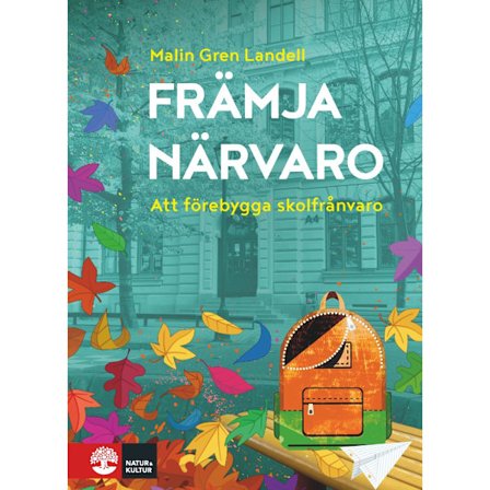 Främja närvaro : att förebygga frånvaro i skolan (bok, danskt band)