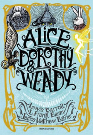 Alice, Dorothy & Wendy Lewis Carroll