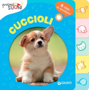 Cuccioli. Primi suoni Silvia D'Achille