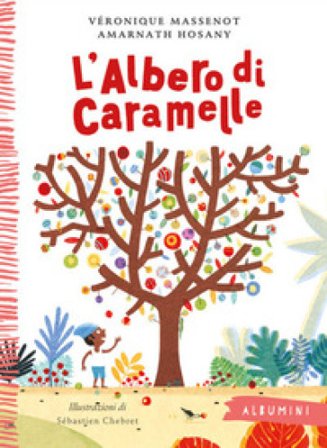 L'albero di caramelle. Ediz. a colori Véronique Massenot