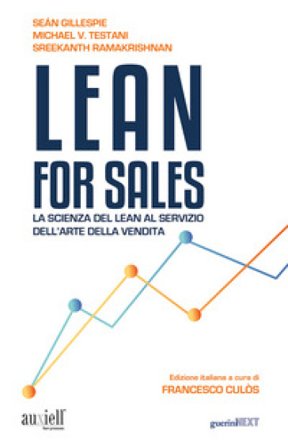 Lean for sales. La scienza del lean al servizio dell'arte della vendita Seán Gillespie