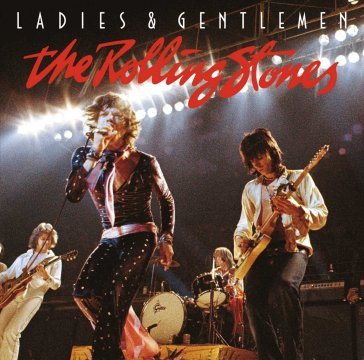 Ladies & gentlemen Rolling Stones
