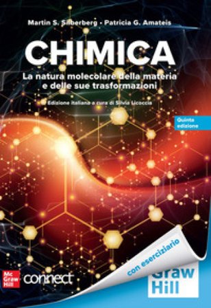 Chimica. La natura molecolare della materia e delle sue trasformazioni. Con Connect Martin S. Silberberg