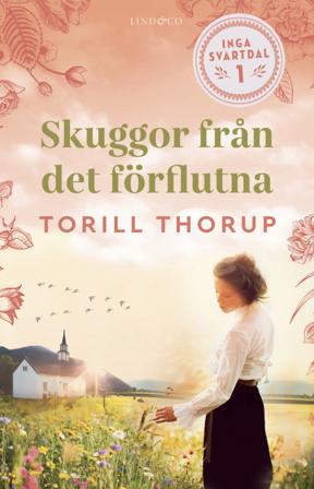 Skuggor från det förflutna - Bok av Torill Thorup - Inbunden