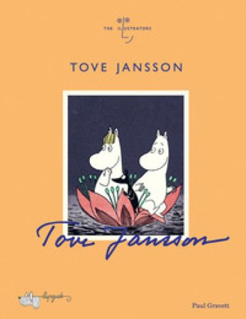 Tove Jansson. Ediz. a colori Paul Gravett