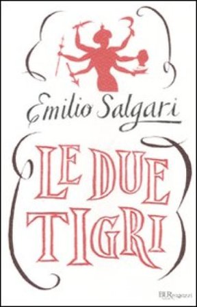Le due tigri Emilio Salgari