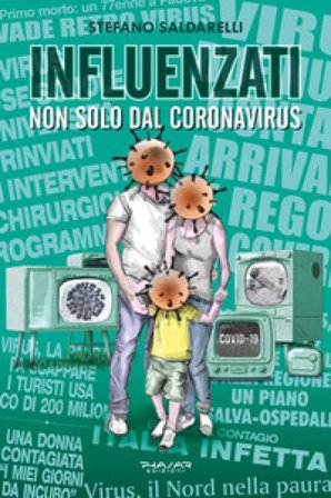 Influenzati. Non solo dal Coronavirus Stefano Saldarelli