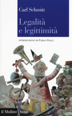 Legalità e legittimità Carl Schmitt