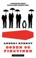 Døden og pingvinen - Bok av Andrej Kurkov - Pocket