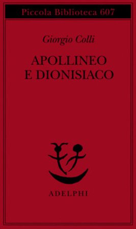 Apollineo e dionisiaco Giorgio Colli