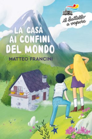 La casa ai confini del mondo Matteo Francini
