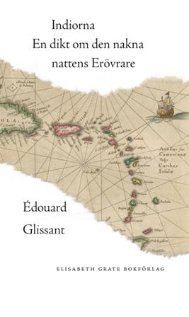 Indiorna : en dikt om den nakna nattens erövrare - Bok av Édouard Glissant - Häfte
