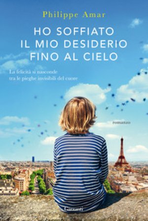 Ho soffiato il mio desiderio fino al cielo Philippe Amar