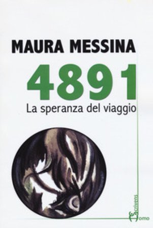 4891. La speranza del viaggio Maura Messina