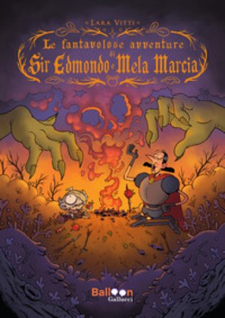 Le fantavolose avventure di Sir Edmondo e Mela Marcia Lara Vitti