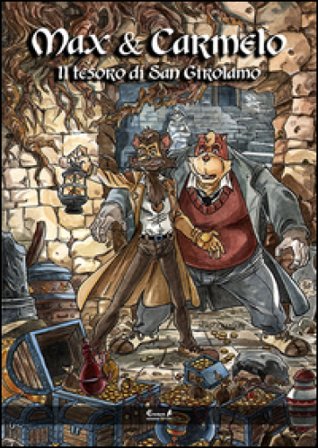 Max e Carmelo. Il tesoro di San Girolamo Daniele D'Aquino