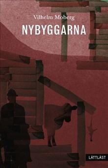 Nybyggarna / Lättläst - Bok av Vilhelm Moberg - Inbunden