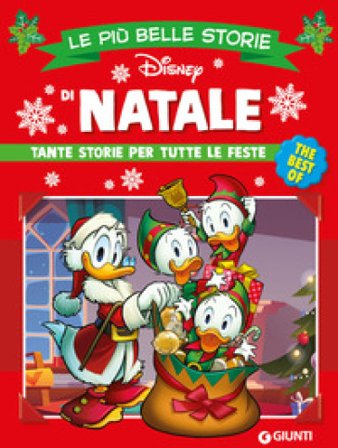 Le più belle storie di Natale. Tante storie per tutte le feste Walt Disney