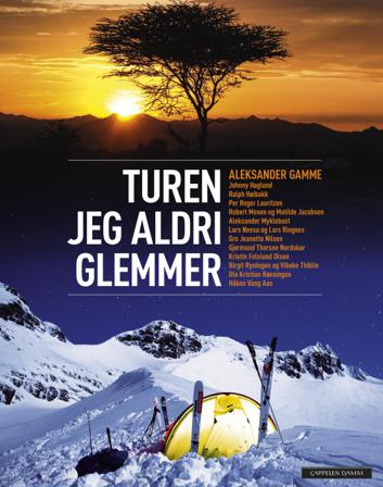 Turen jeg aldri glemmer - Bok - Hardback