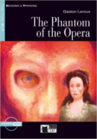 The phantom of the opera. Con CD Audio Gaston Leroux