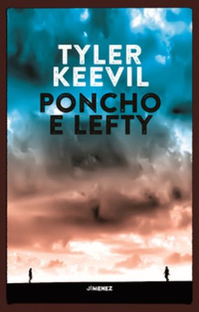 Poncho e Lefty Tyler Keevil