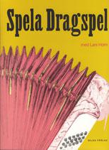 Spela dragspel - Bok av Lars Holm - Spiralbunden