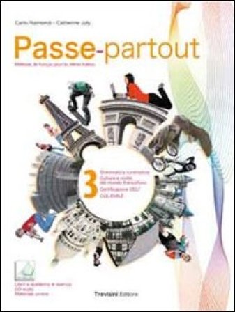 Passe-partout. Méthode de français pour les élèves italiens. Per la Scuola media. Con DVD-ROM. Con espansione online. Vol. 3 Carlo Raimondi