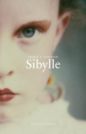 Sibylle - Bok av Ingrid Z. Aanestad - Hardback