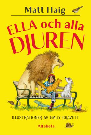 Ella och alla djuren - Bok av Matt Haig - Inbunden