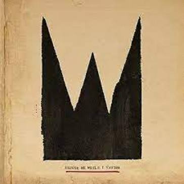 Excuse me while i vanish WILLIAM THE CONQUERO