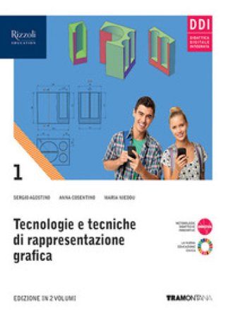 Tecnologie e tecniche di rappresentazione grafica. Per le Scuole superiori. Con e-book. Con espansione online. Vol. 1 Sergio Agostino
