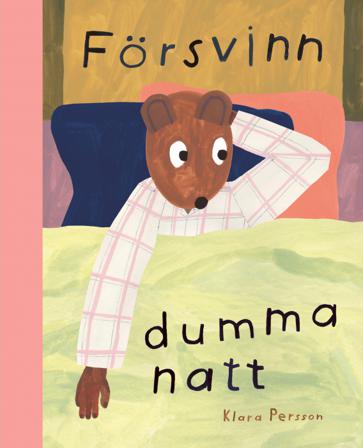 Försvinn dumma natt - Bok av Klara Persson - Inbunden