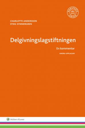 Delgivningslagstiftningen : en kommentar - Bok av Charlotte Andersson & Stieg Synnergren - Häfte