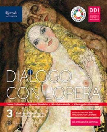 Dialogo con l'opera. Per le Scuole superiori. Con e-book. Vol. 3