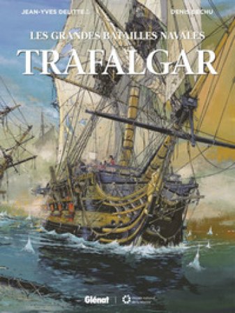 Le grandi battaglie navali. Vol. 3: Trafalgar-Azio Jean-Yves Delitte