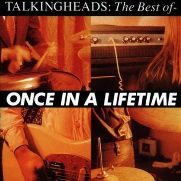 Once in a lifetime the best of Talking Heads