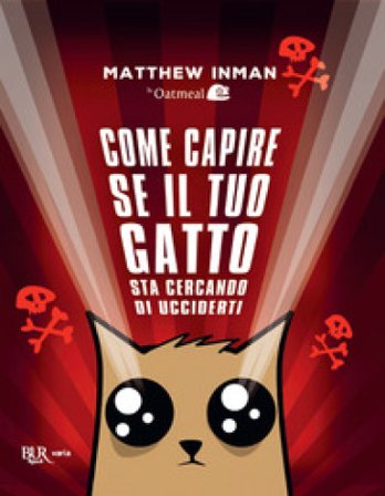 Come capire se il tuo gatto sta cercando di ucciderti Matthew Inman
