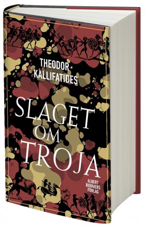 Slaget om Troja - Bok av Theodor Kallifatides - Inbunden