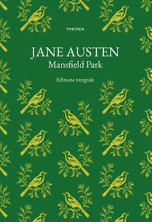 Mansfield Park. Ediz. integrale Jane Austen
