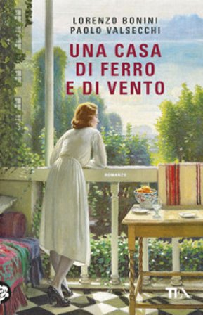 Una casa di ferro e di vento Lorenzo Bonini