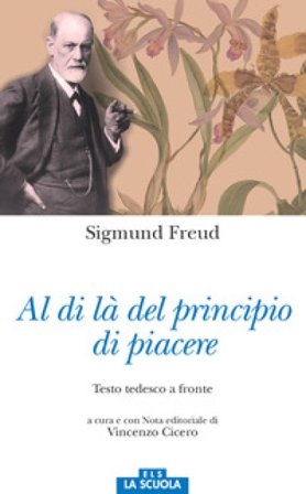 Al di là del principio del piacere. Testo tedesco a fronte Sigmund Freud