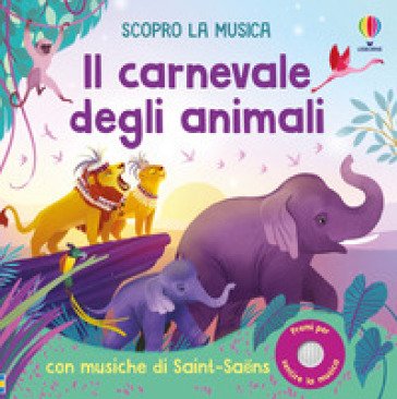 Il carnevale degli animali Fiona Watt