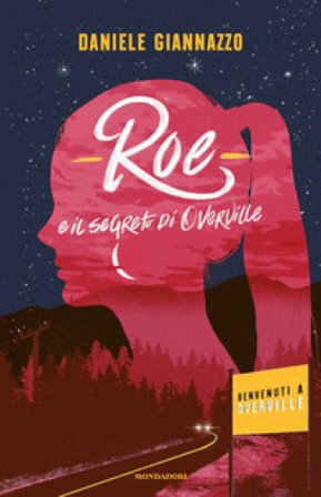 Roe e il segreto di Overville Daniele Giannazzo