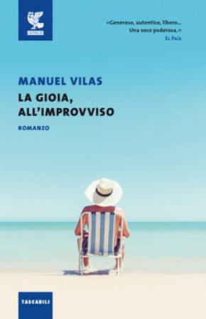 La gioia, all'improvviso Manuel Vilas